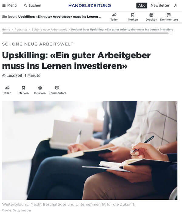 Handelszeitung Upskilling: «Ein guter Arbeitgeber muss ins Lernen investieren»